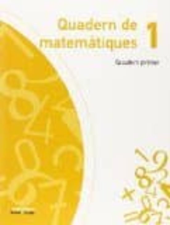 Quadern Matematiques 1-1º Primaria. Projecte Explora
