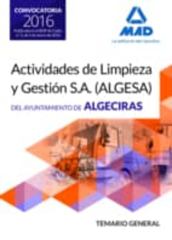 Temario General Para Las Oposiciones De La Empresa Pública Actividades De Limpieza Y Gestión S.A . Ayuntamiento De Algeciras
