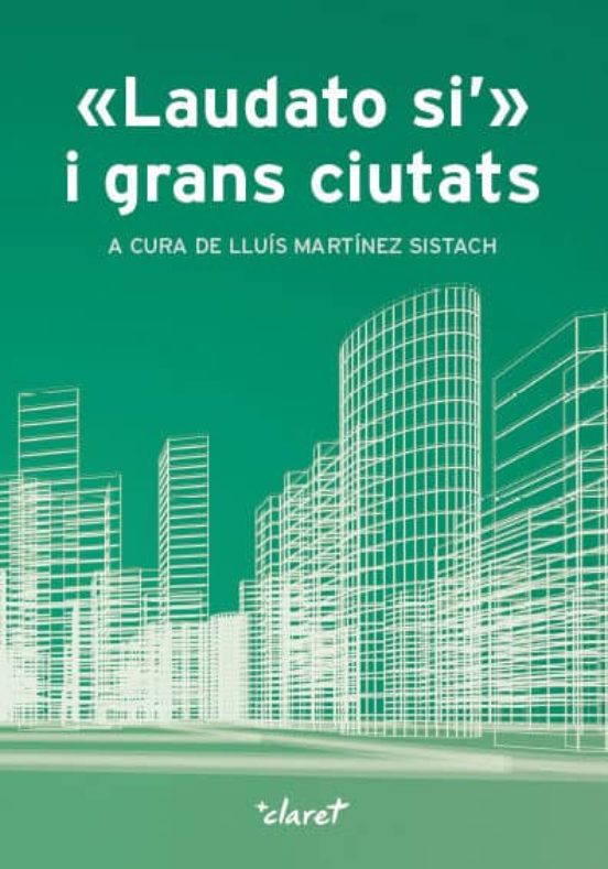 Laudato Si I Grans Ciutats