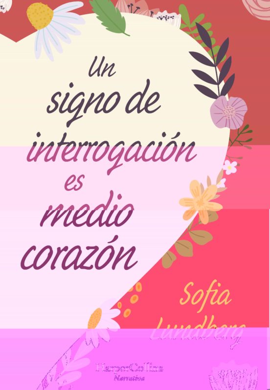 Un Signo De Interrogación Es Medio Corazón