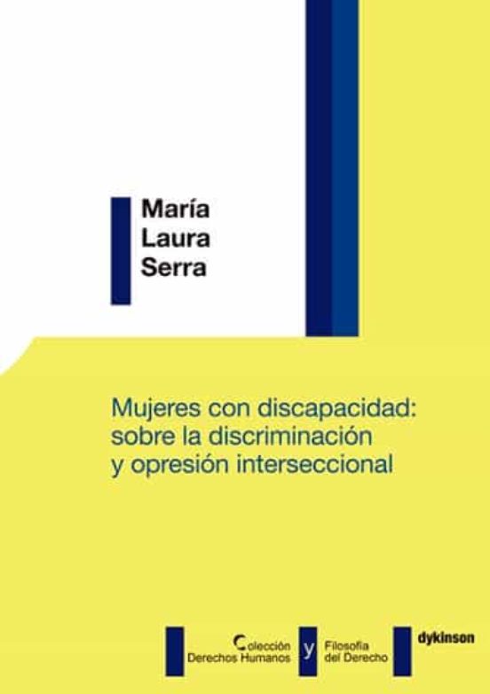 Mujeres Con Discapacidad: Sobre La Discriminación Y Opresión Interseccional