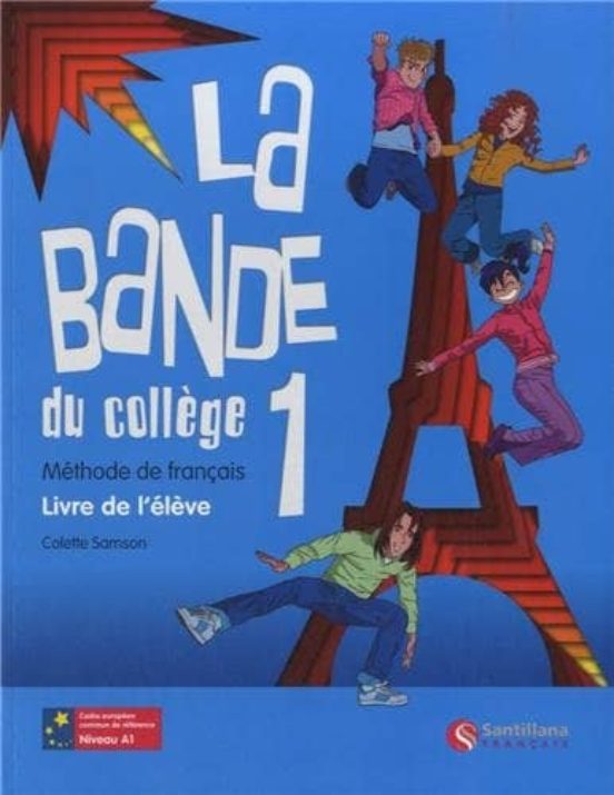 La Bande Du College 1. Livre L Eleve Ed10