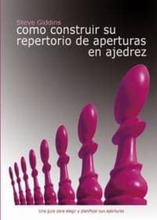 Cómo Construir Su Repertorio De Aperturas En Ajedrez