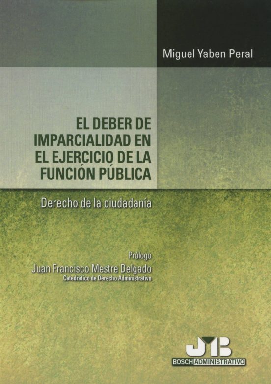 El Deber De Imparcialidad En El Ejercicio De La Función Pública