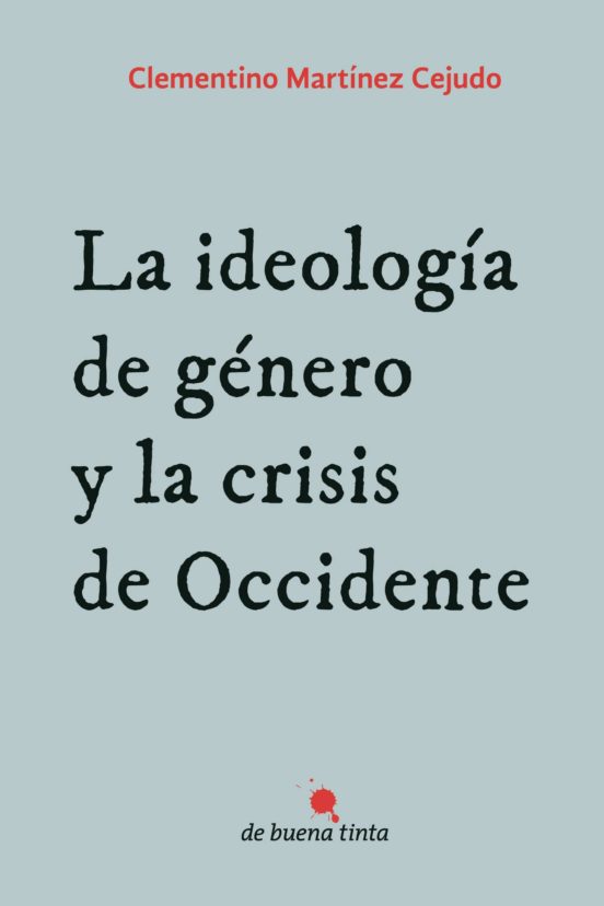 La Ideología De Género Y La Crisis De Occidente