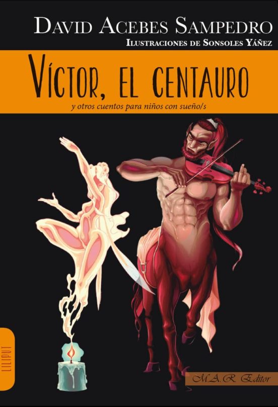 Victor El Centauro Y Otros Cuentos Para Niños Con Sueño/s
