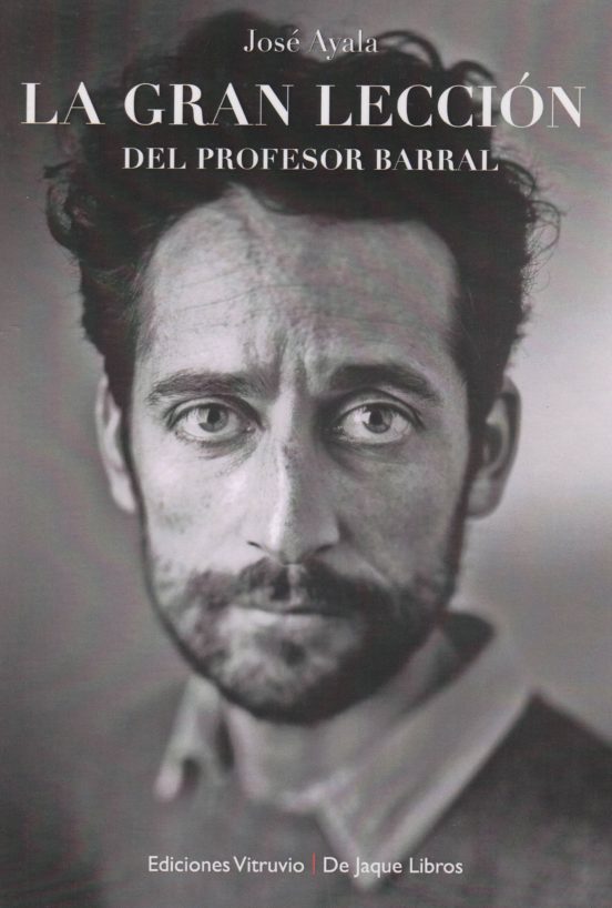 La Gran Lección Del Profesor Barral