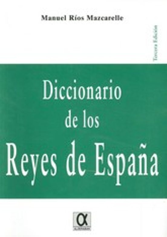 Diccionario de los Reyes de España