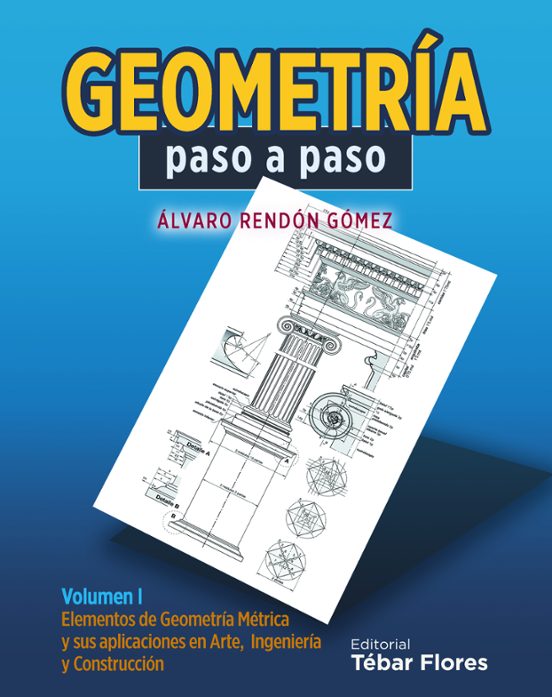 Geometria Paso a Paso : Elementos de Geometria Metrica Ys Us a