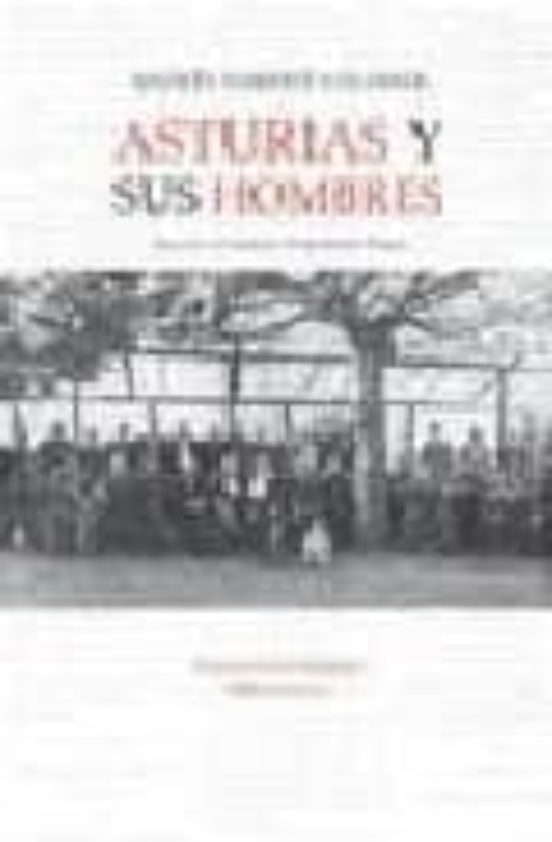 Asturias Y Sus Hombres