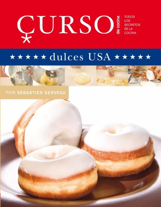 Curso De Cocina: Todos Los Secretos De La Cocina: Dulces Usa