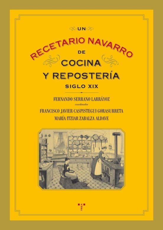 Un Recetario Navarro De Cocina Y Reposteria Siglo Xix
