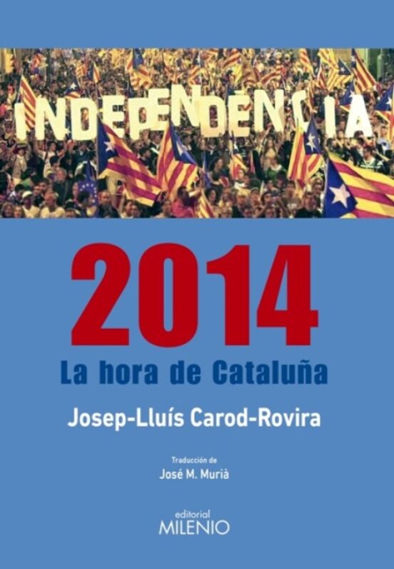 2014. La Hora De Cataluña