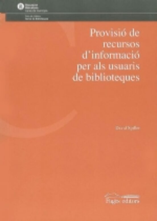 Provisió De Recursos D'informació Per Als Usuaris De Biblioteques