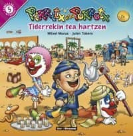 Pirritx Eta Porrotx: Tiderrekin Tea Hartzen