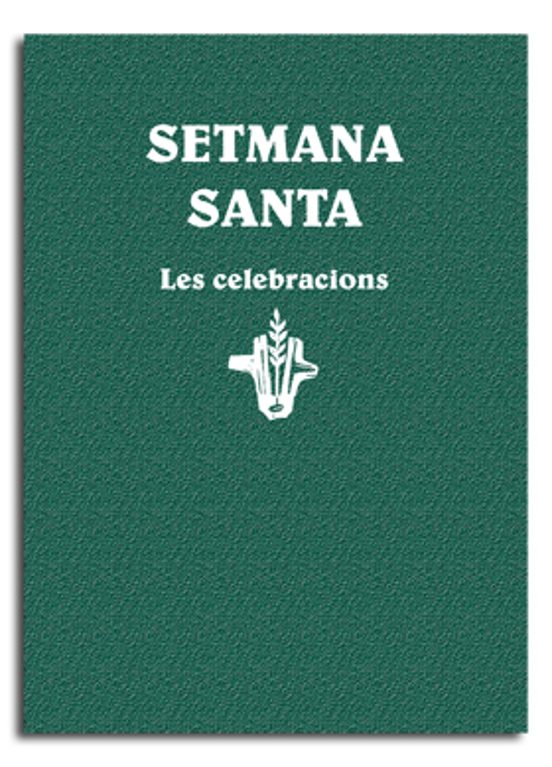 Setmana Santa. Les Celebracions