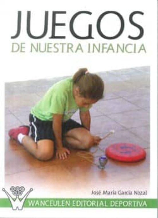 Juegos De Nuestra Infancia
