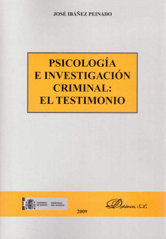 Psicología E Investigación Criminal: El Testimonio