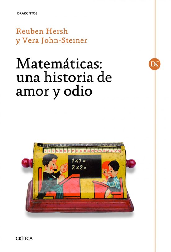 Matematicas: Una Historia De Amor Y Odio
