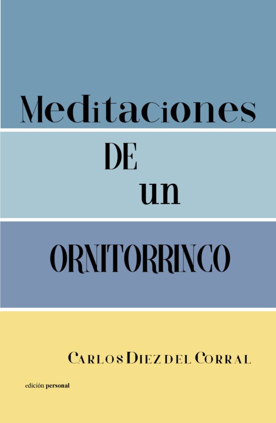 Meditaciones De Un Ornitorrinco