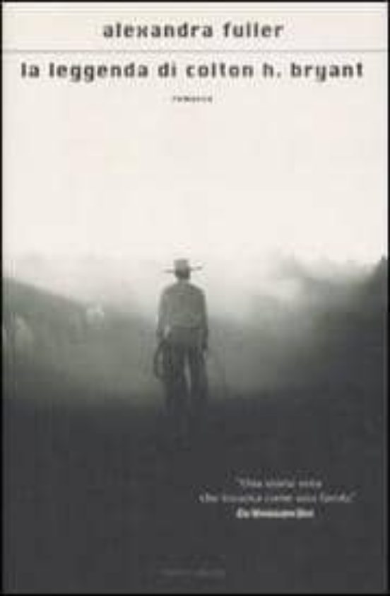 La Leggenda Di Colton H. Bryant