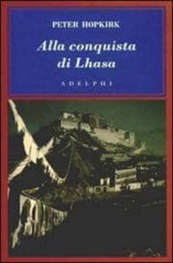 Alla Conquista Di Lhasa