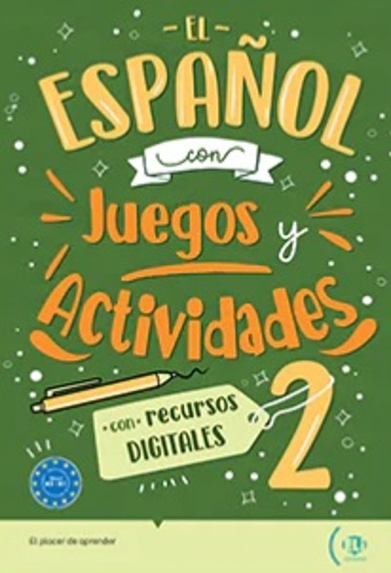 El Español Con ... Digital Juegos Y Actividades 2