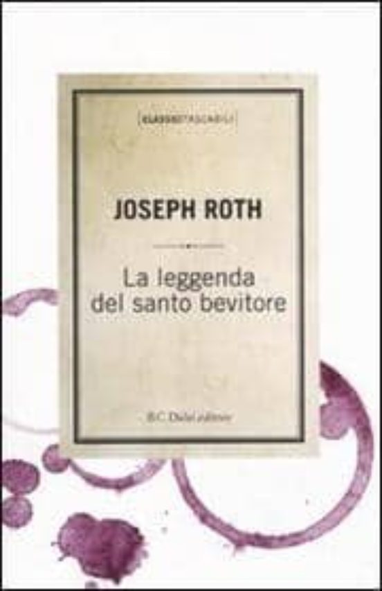 La Leggenda Del Santo Bevitore