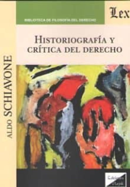 Historiografia Y Critica Del Derecho