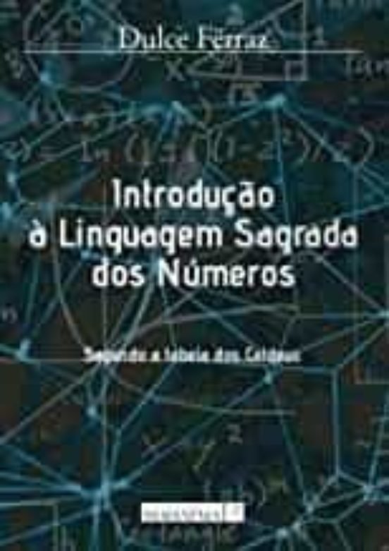 Introduçao A Linguagem Sagrada Dos Numeros