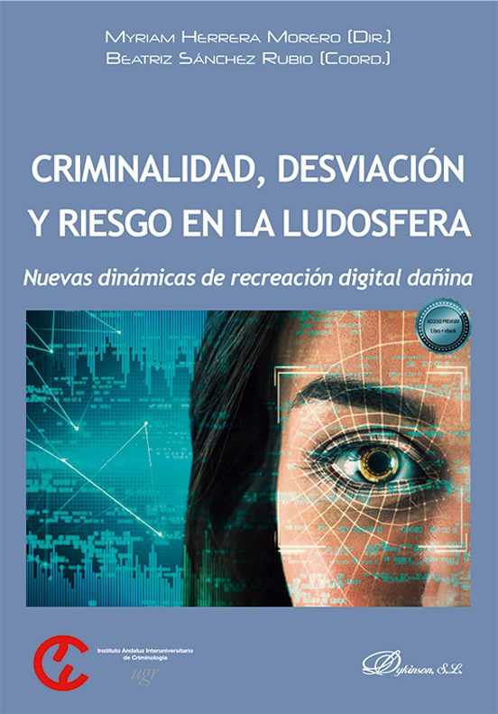 Criminalidad Desviación Y Riesgo En La Ludosfera