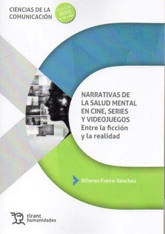 Narrativas de la Salud Mental en Cine Series y Videojuegos: Entr e la