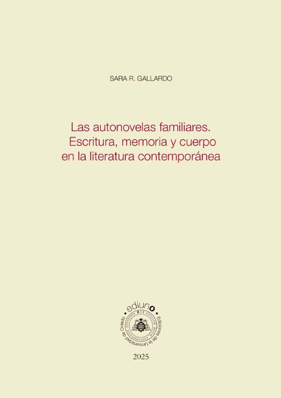 Las Autonovelas Familiares. Escritura Memoria Y Cuerpo En La Lit Eratu