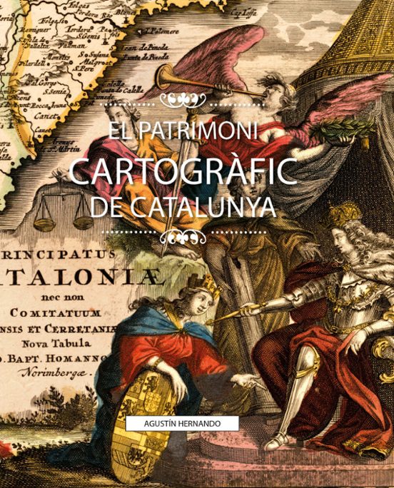 El Patrimoni Cartogràfic De Catalunya
