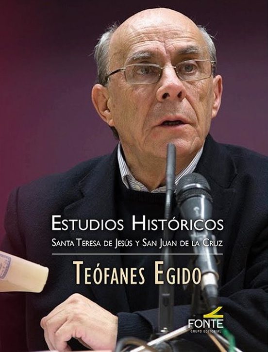 Estudios Históricos. Santa Teresa De Jesús Y San Juan De La Cruz