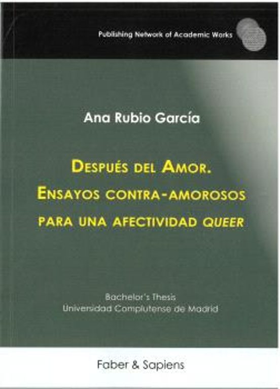 Después Del Amor. Ensayos Contra-amorosos Para Una Afectividad Queer