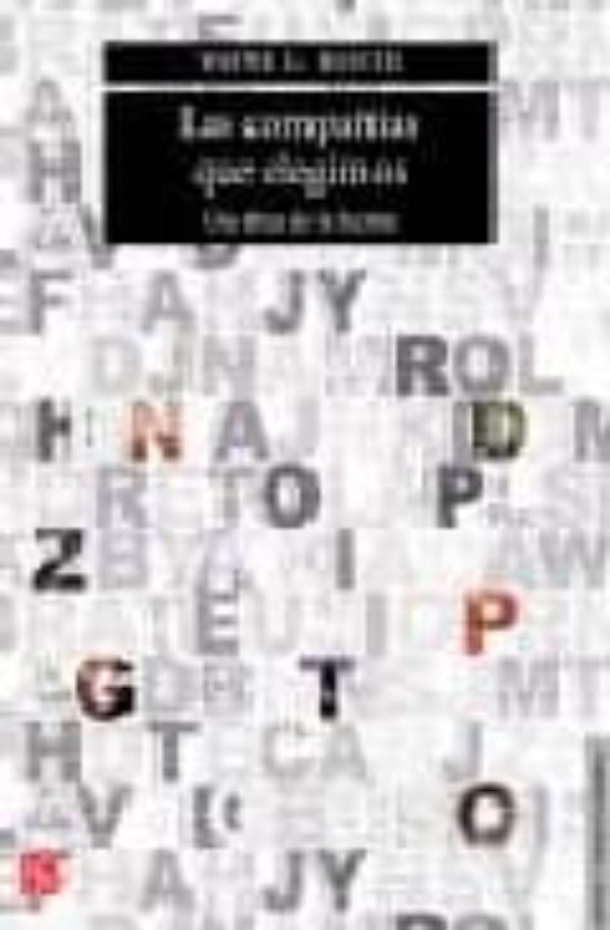 Las Compañias Que Elegimos: Una Etica De La Ficcion