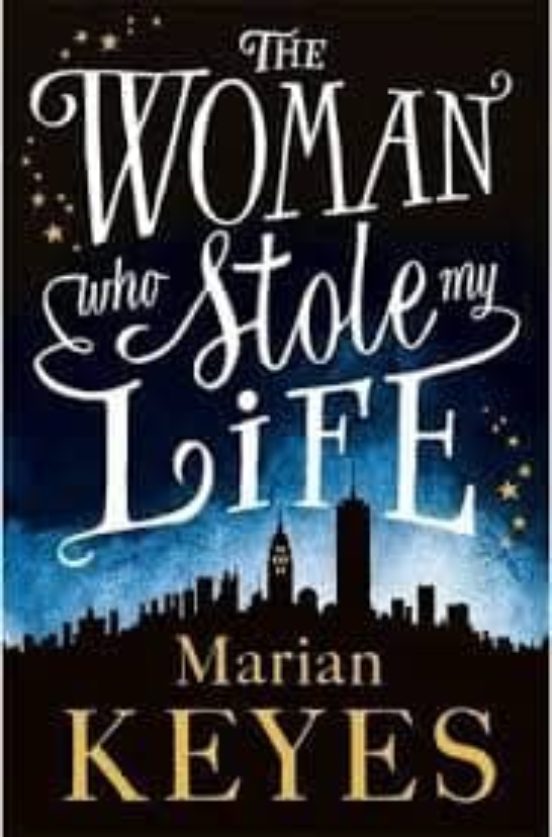 The Woman Who Stole My Life