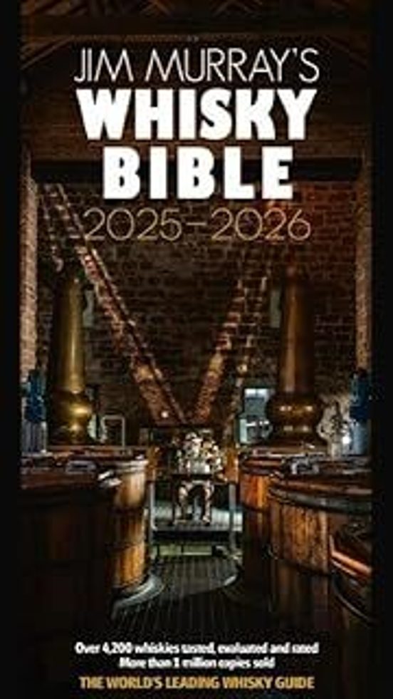 Jim Murray S Whisky Bible 2025-2026: The World S Leading Whisky Guide