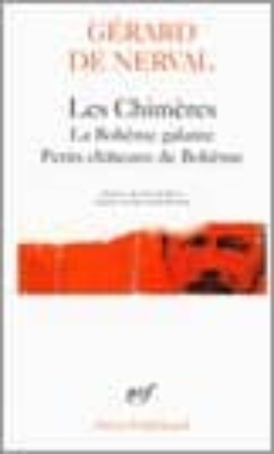 Les Chimeres: La Boheme Galante; Petits Chateaux De Boheme
