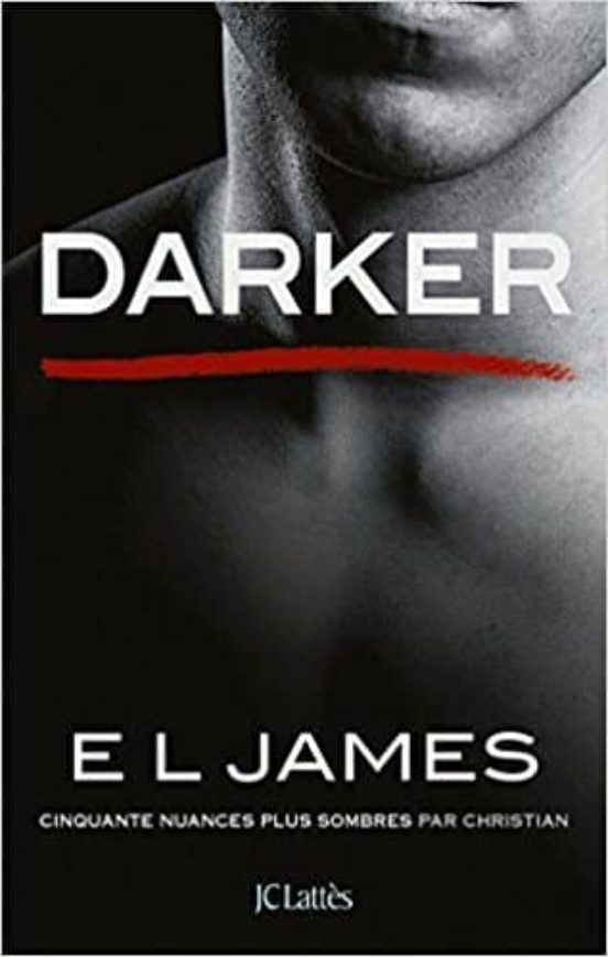 Darker : Cinquante Nuances Plus Sombres Par Christian