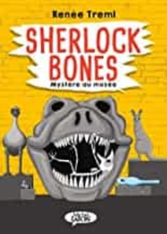 Sherlock Bones : Mystère Au Musée