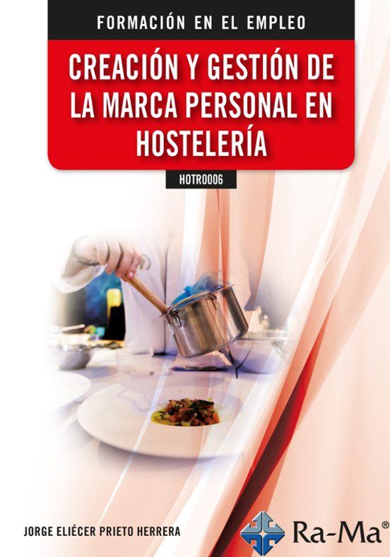Hotr0006. Creación Y Gestión De La Marca Personal En Hostelería