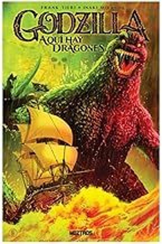 Godzilla: Aquí Hay Dragones