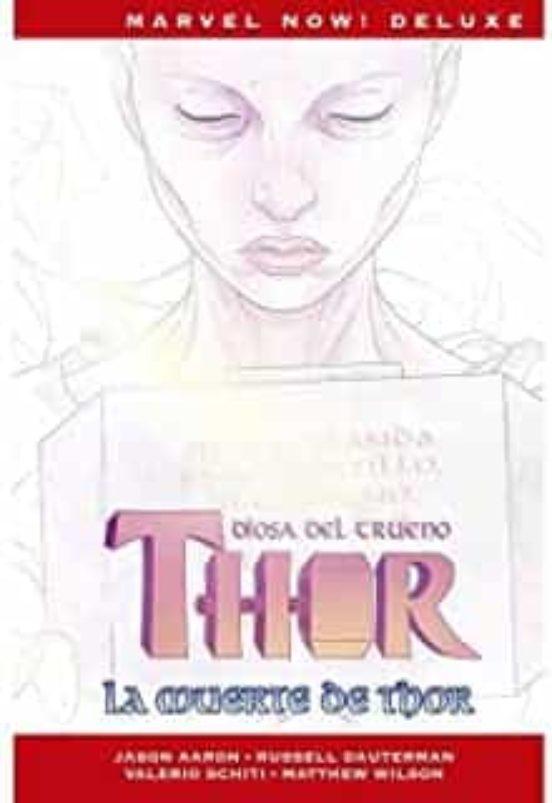 Thor De Jason Aaron 6. La Muerte De Thor