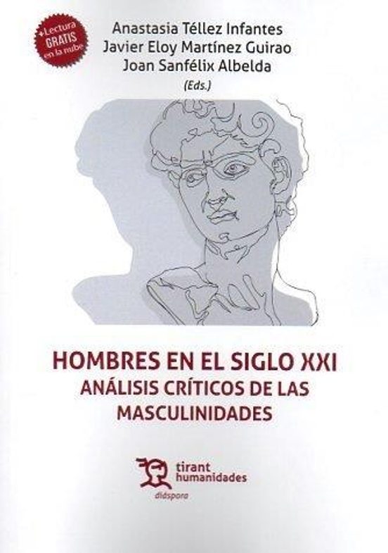 Hombres En El Siglo XXI. Análisis Críticos De Las Masculinidades