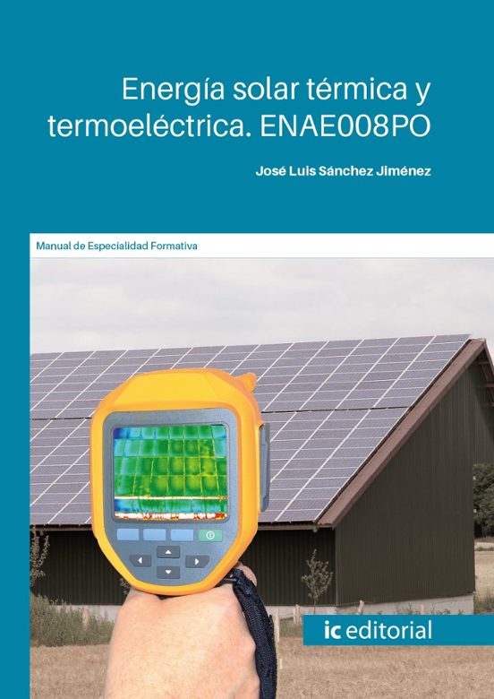 Enae008po Energía Solar Térmica Y Termoeléctrica