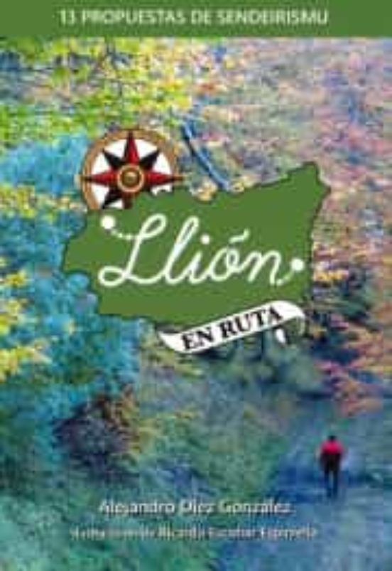 Llion En Ruta. 13 Propuestas De Sendeirismu