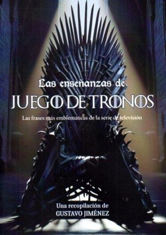 Las Enseñanzas De Juego De Tronos
