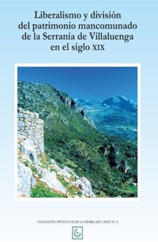 Liberalismo Y División Del Patrimonio Mancomunado De La Serranía De Vi